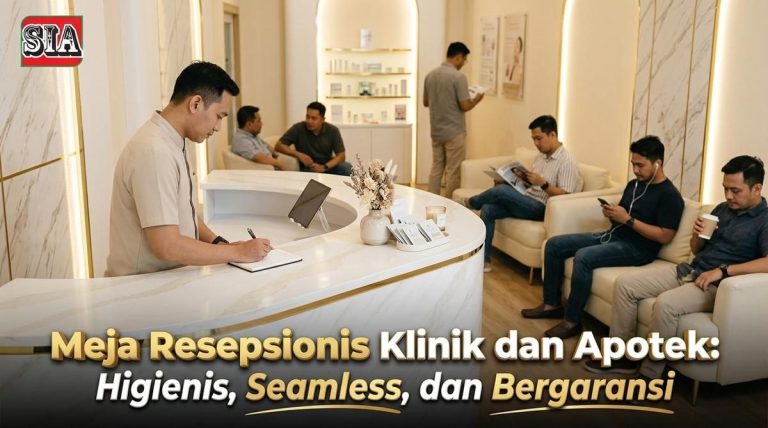 Meja Resepsionis Klinik dan Apotek: Higienis, Seamless, dan Bergaransi